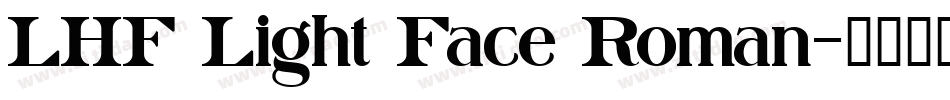 LHF Light Face Roman字体转换